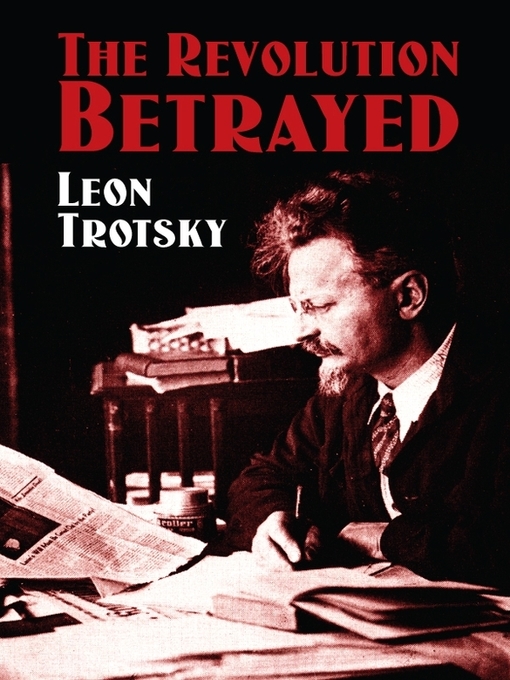 Title details for The Revolution Betrayed by Leon Trotsky - Available